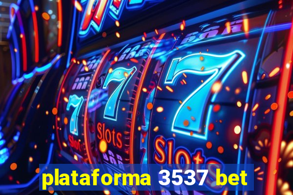 plataforma 3537 bet